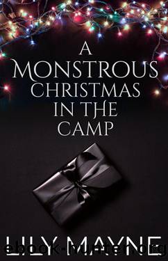 A Monstrous Christmas in the Camp by Lily Mayne