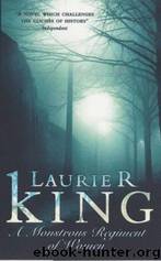 A Monstrous Regiment Of Women by King Laurie R