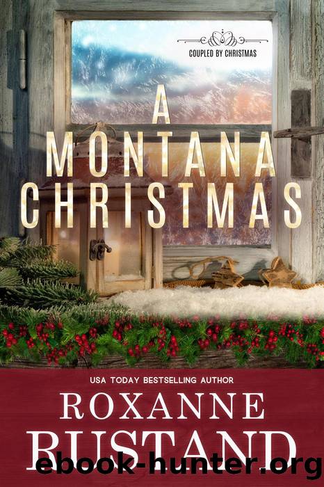 A Montana Christmas by Roxanne Rustand