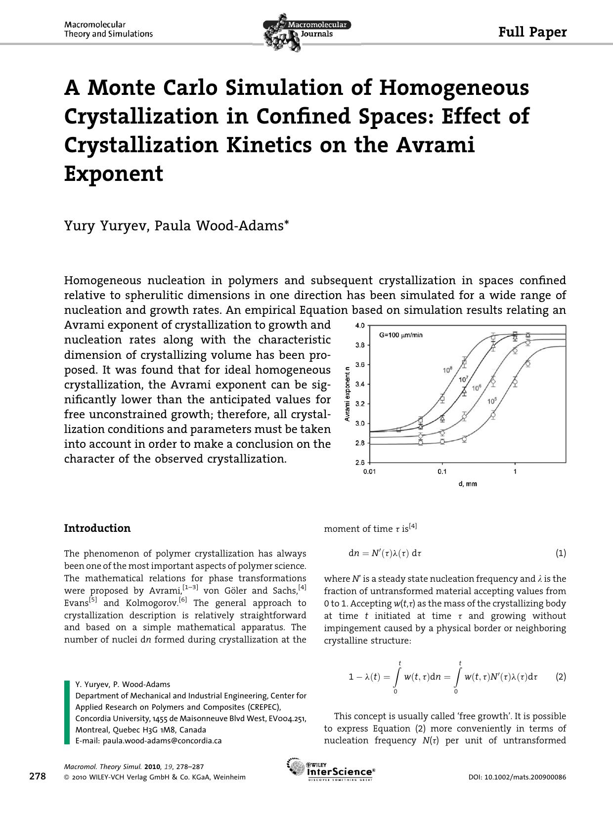 A Monte Carlo Simulation of Homogeneous Crystallization in Confined Spaces: Effect of Crystallization Kinetics on the Avrami Exponent by Unknown