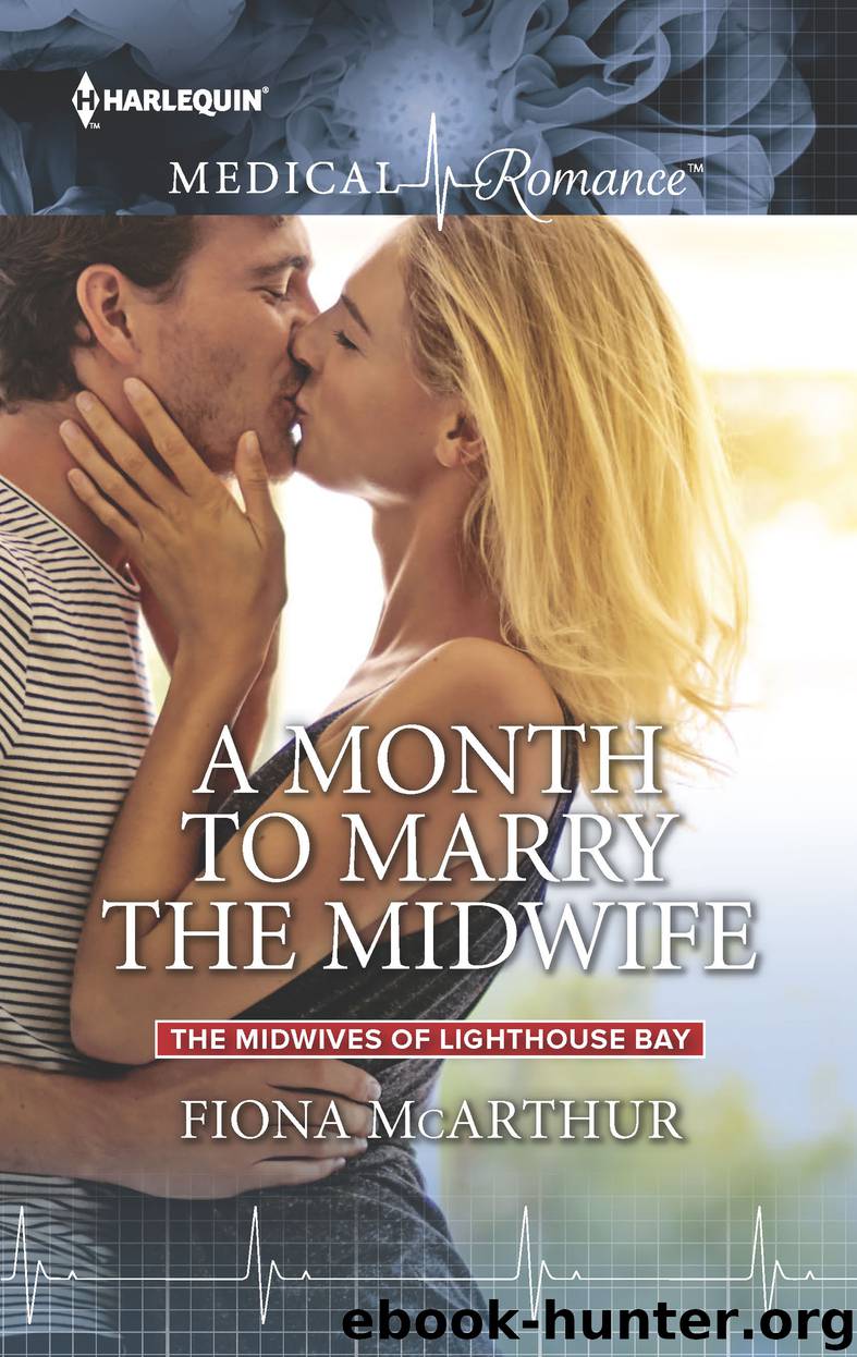A Month to Marry the Midwife by Fiona McArthur