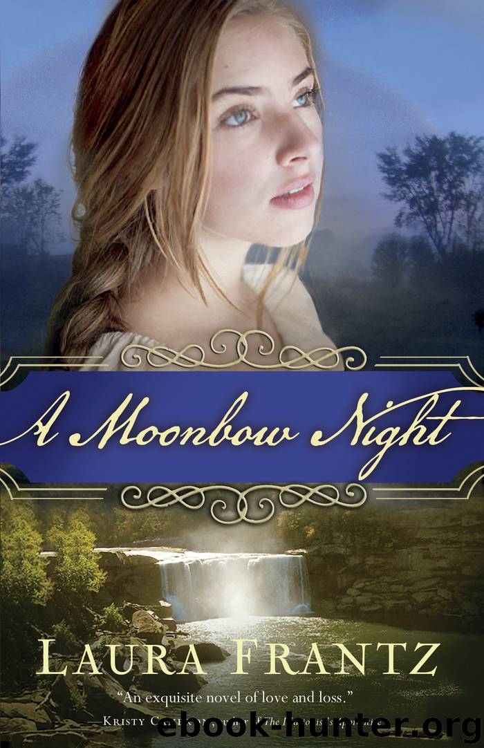 A Moonbow Night by Laura Frantz