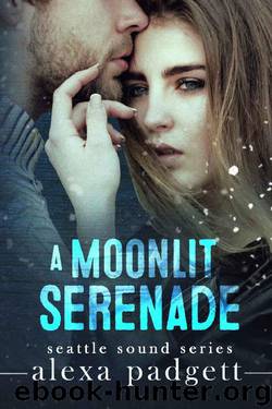 A Moonlit Serenade: A Bad Boy Rockstar Romance (The Seattle Sound Series Book 8) by Alexa Padgett