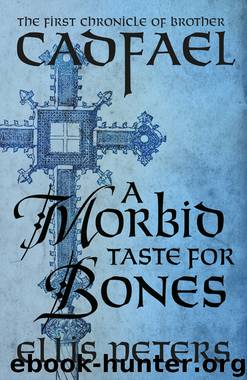 A Morbid Taste for Bones by Ellis Peters