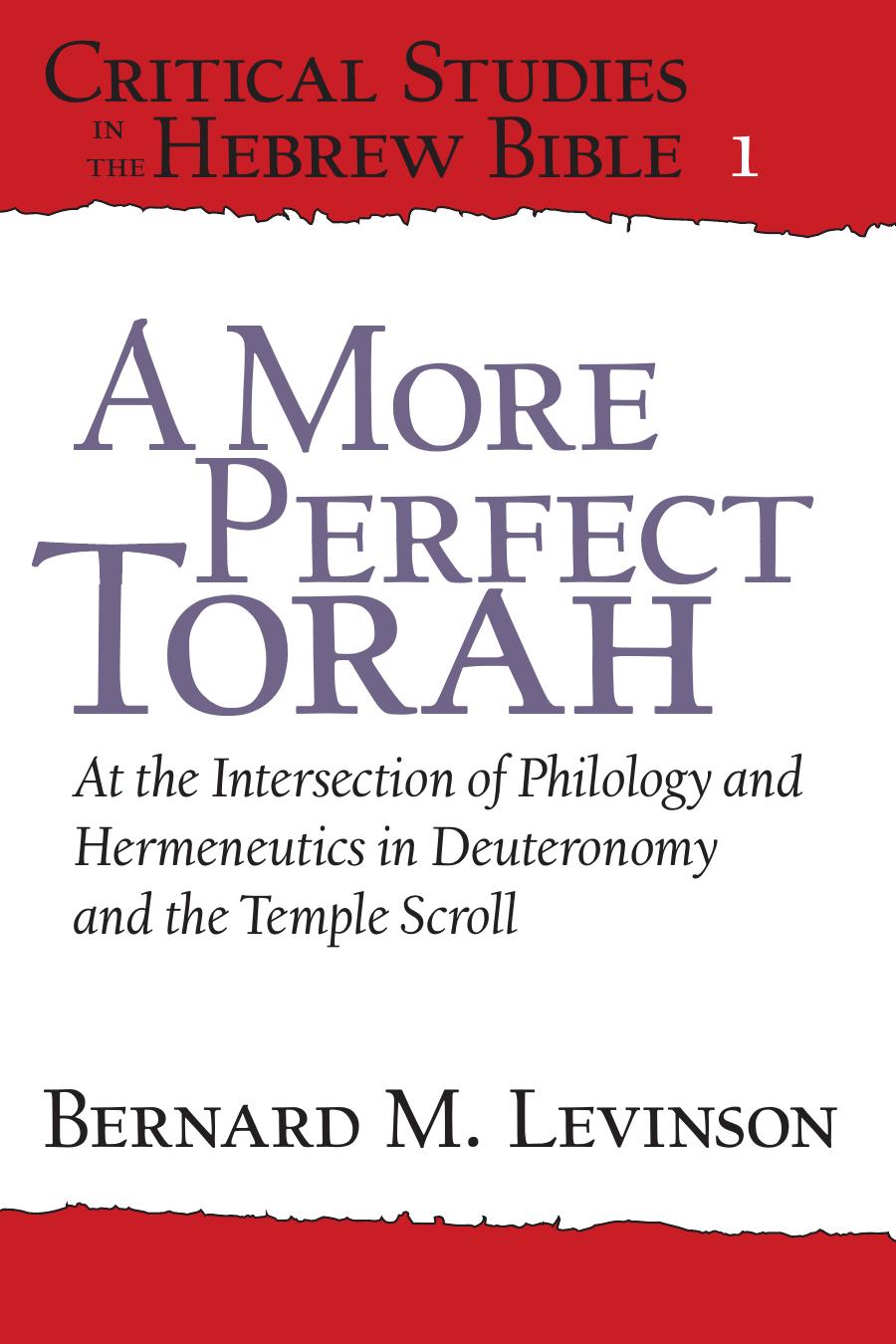 A More Perfect Torah by Bernard M. Levinson