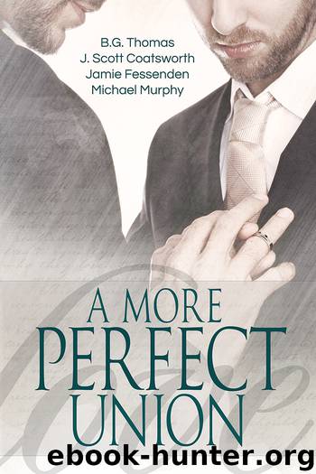 A More Perfect Union by J. Scott Coatsworth