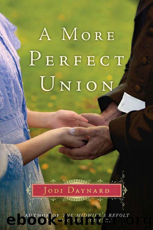 A More Perfect Union: A Novel (The Midwife Series Book 3) by Daynard Jodi