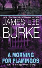 A Morning For Flamingos by James Lee Burke
