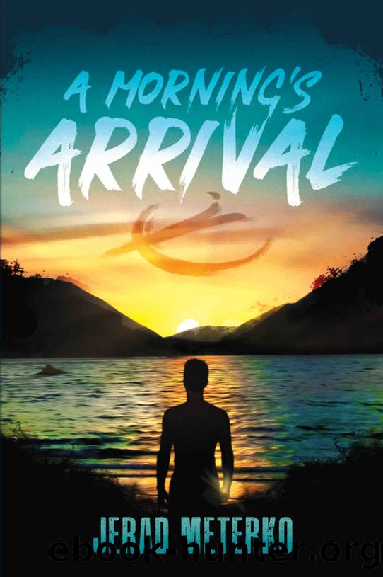 A Morning's Arrival: Wielders of Power: Volume 2 by Jerad Meterko