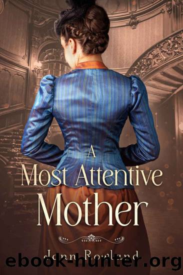 A Most Attentive Mother by Jann Rowland