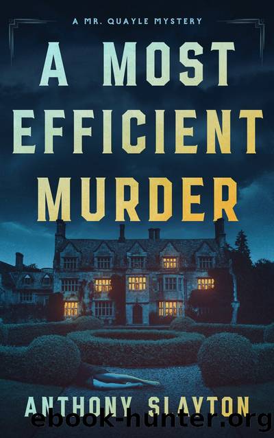 A Most Efficient Murder by Anthony Slayton