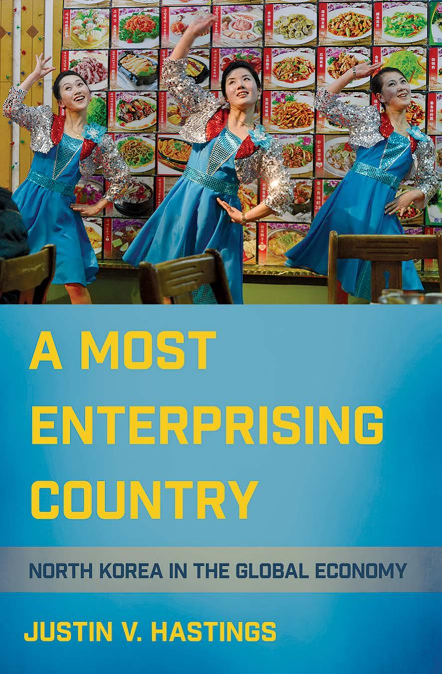 A Most Enterprising Country: North Korea in the Global Economy by by Justin V. Hastings