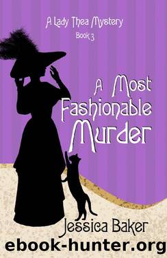 A Most Fashionable Murder (A Lady Thea Mystery Book 3) by Jessica Baker