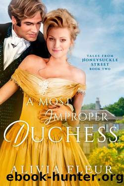 A Most Improper Duchess: A Duke and Courtesan Historical Romance by Alivia Fleur