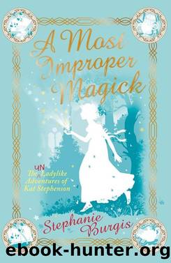 A Most Improper Magick by Stephanie Burgis