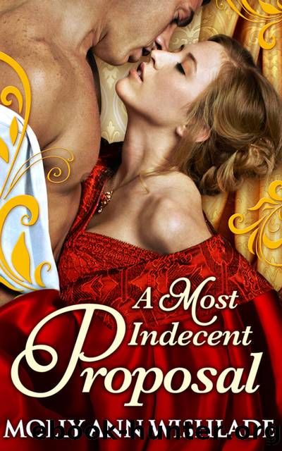 A Most Improper Proposal by Molly Ann Wishlade