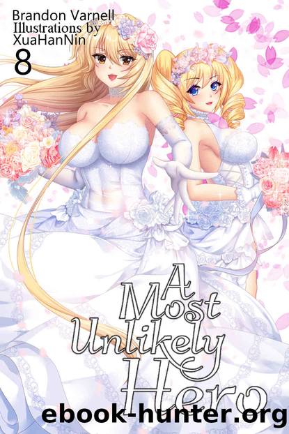 A Most Unlikely Hero, Vol 8 by Brandon Varnell