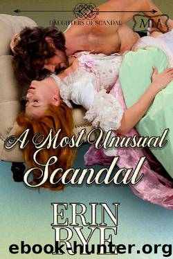 A Most Unusual Scandal (The Marriage Maker Book 14) by Erin Rye