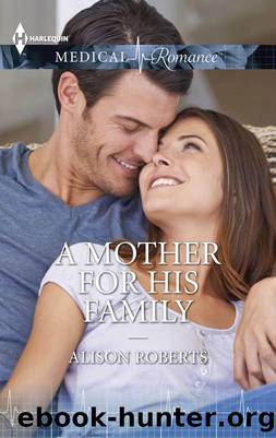 A Mother For His Family by Alison Roberts