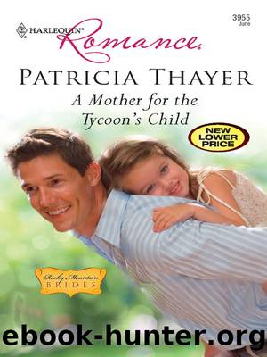 A Mother for the Tycoon's Child by Patricia Thayer