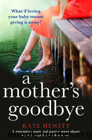 A Mother's Goodbye_A gripping emotional page turner about adoption and a mother's love by Kate Hewitt