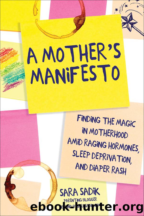 A Mother's Manifesto by Sara Sadik