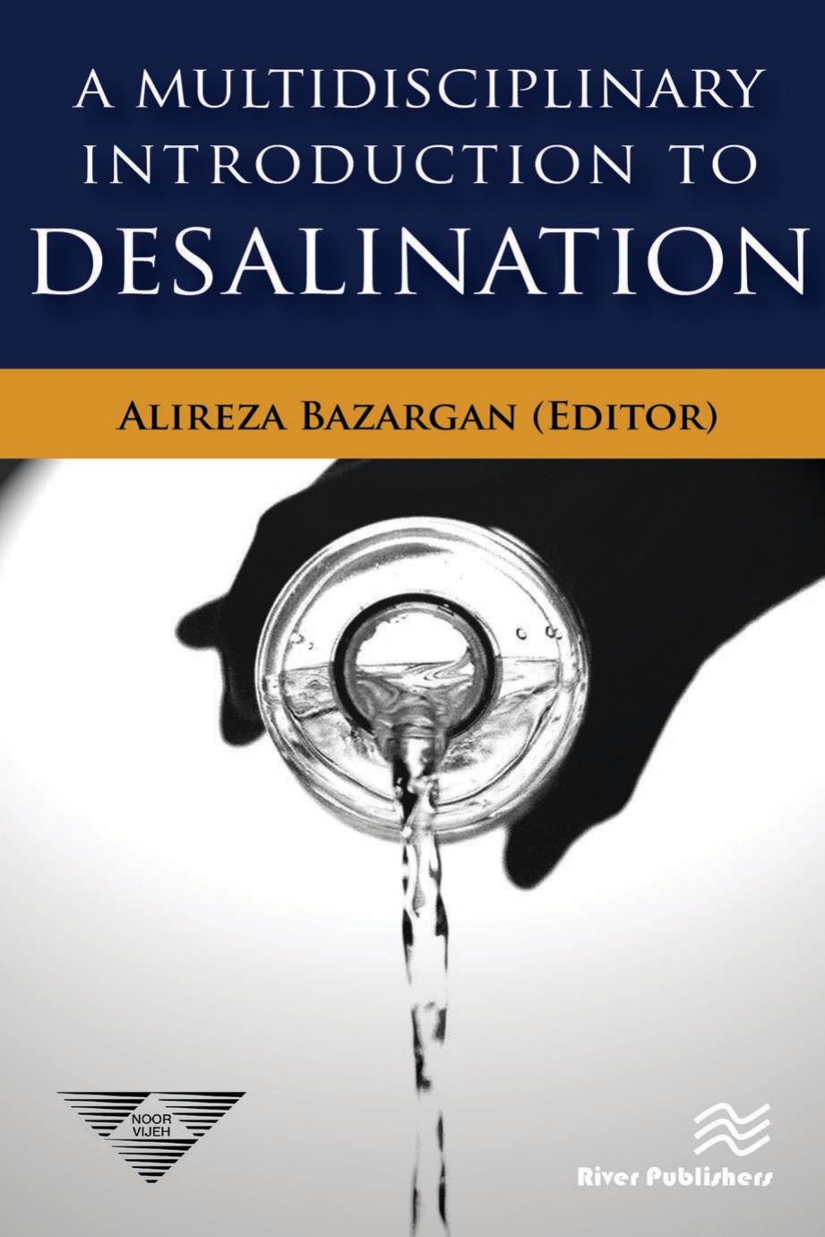 A Multidisciplinary Introduction to Desalination by Alireza Bazargan