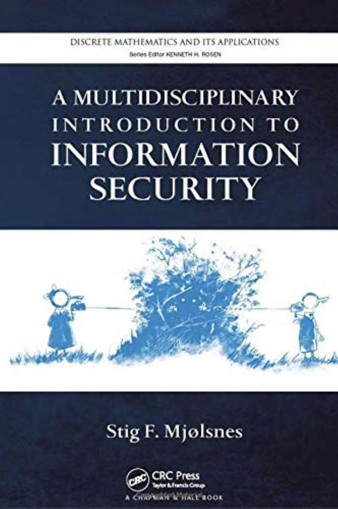 A Multidisciplinary Introduction to Information Security by Stig F. Mjolsnes