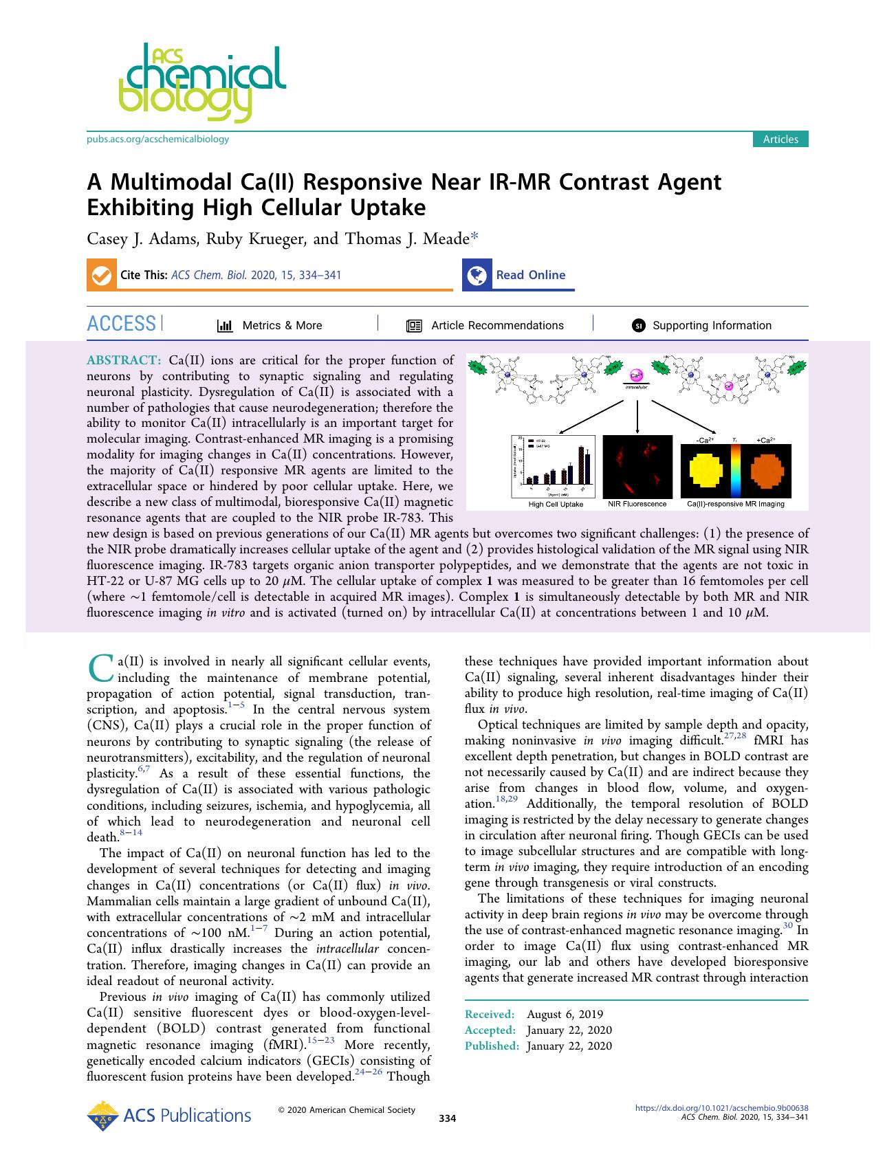 A Multimodal Ca(II) Responsive Near IR-MR Contrast Agent Exhibiting High Cellular Uptake by Casey J. Adams Ruby Krueger and Thomas J. Meade