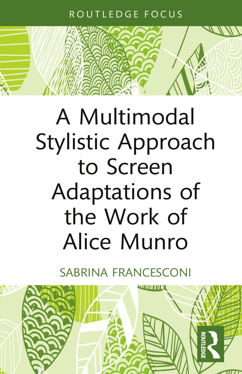 A Multimodal Stylistic Approach to Screen Adaptations of the Work of Alice Munro by Sabrina Francesconi
