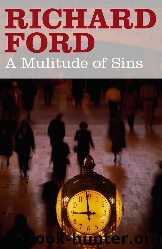 A Multitude of Sins by Richard Ford