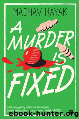 A Murder Is Fixed by Madhav Nayak