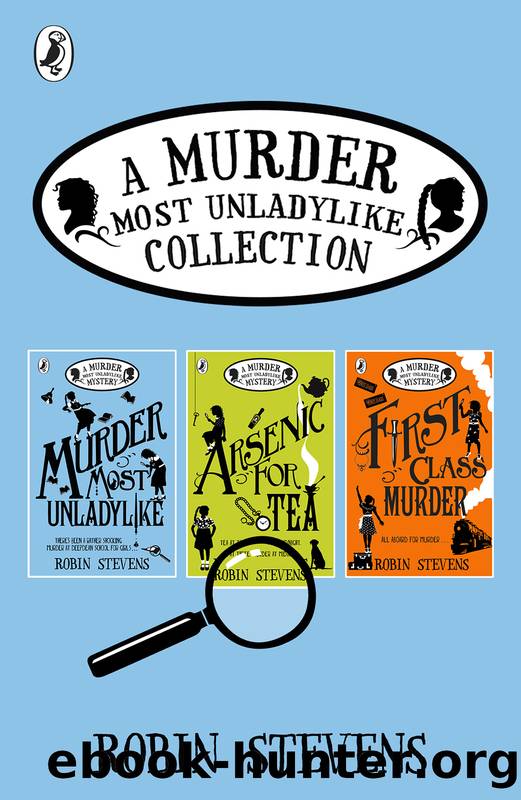 A Murder Most Unladylike Collection by Robin Stevens