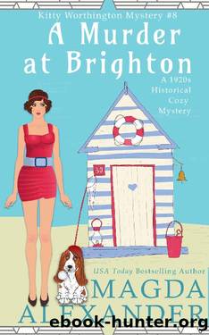 A Murder at Brighton: A 1920s Historical Cozy Mystery (The Kitty Worthington Mysteries Book 8) by Magda Alexander