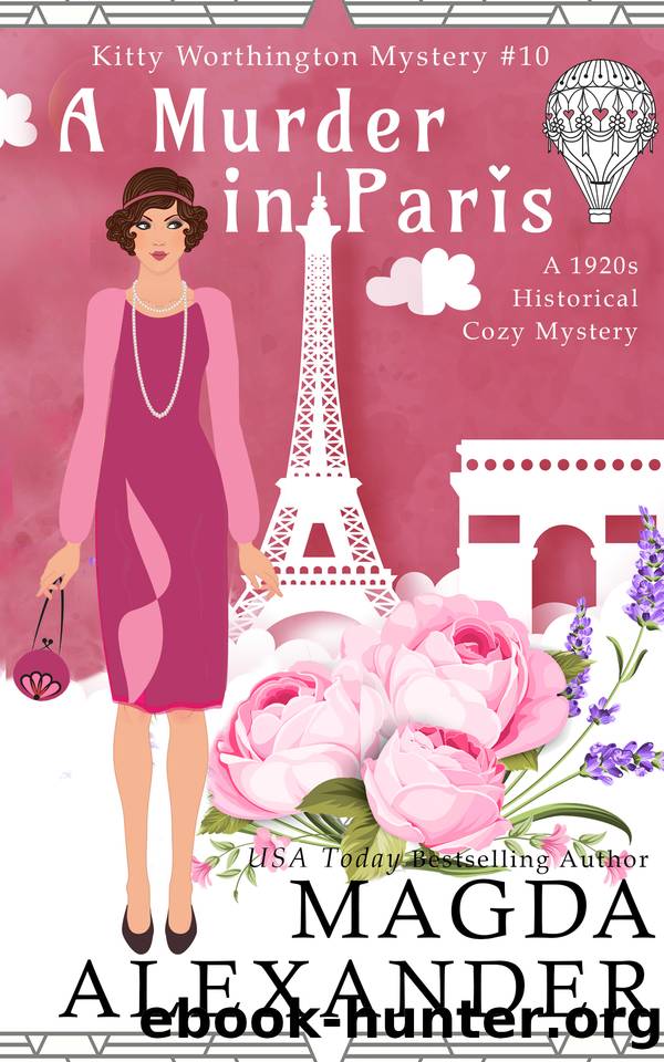 A Murder in Paris: A 1920s Historical Cozy Mystery (The Kitty Worthington Mysteries Book 10) by Magda Alexander