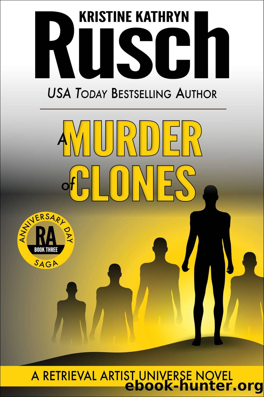 A Murder of Clones: A Retrieval Artist Novel by Kristine Kathryn Rusch