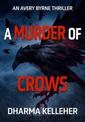 A Murder of Crows by Dharma Kelleher