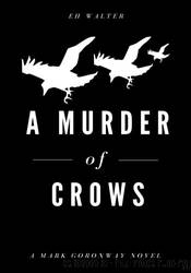 A Murder of Crows by E.H. Walter