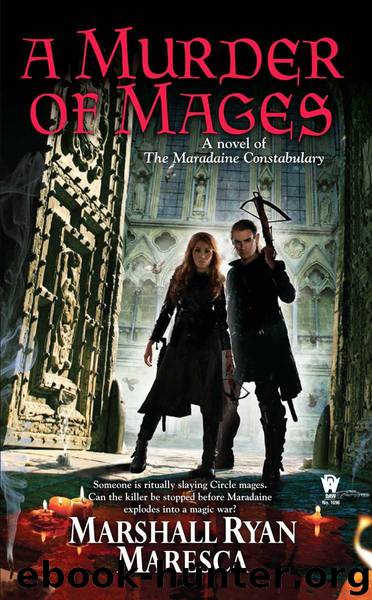 A Murder of Mages: A Novel of the Maradaine Constabulary by Marshall Ryan Maresca