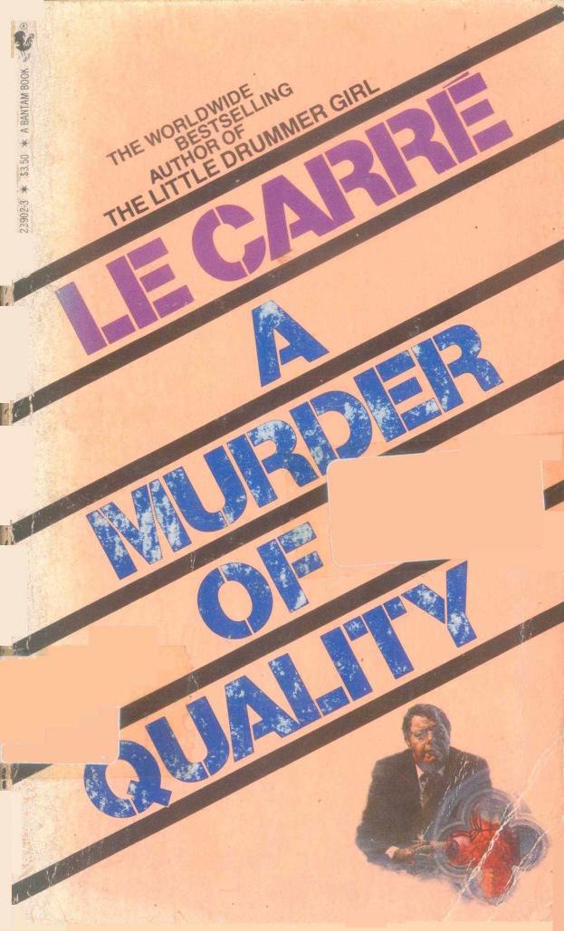 A Murder of Quality by John le Carre