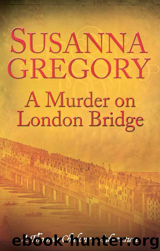 A Murder on London Bridge by Susanna Gregory