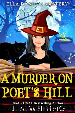 A Murder on Poet's Hill (Ella Daniels Mystery Book 2) by J A Whiting