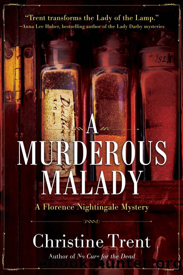 A Murderous Malady_A Florence Nightingale Mystery by Christine Trent