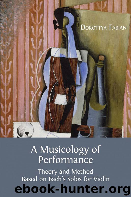 A Musicology of Performance by Dorottya Fabian