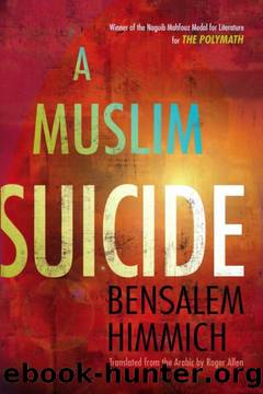 A Muslim Suicide by Bensalem Himmich