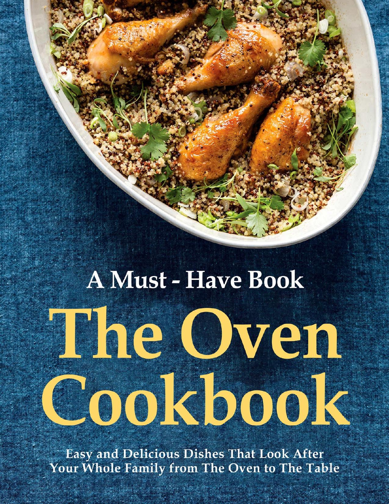 A Must-Have Book, The Oven Cookbook, Easy and Delicious Dishes That Look After Your Whole Family from The Oven to The Table by GARVEY SANDRA