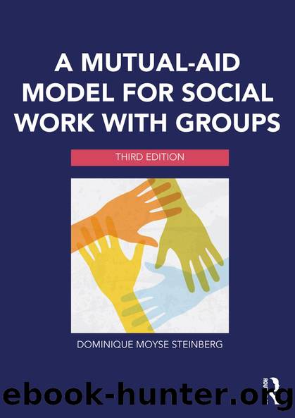 A Mutual-Aid Model for Social Work with Groups by Dominique Moyse Steinberg