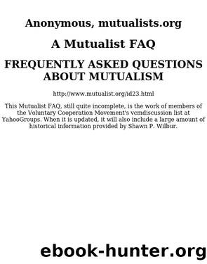 A Mutualist FAQ by Anonymous mutualists.org & mutualists.org