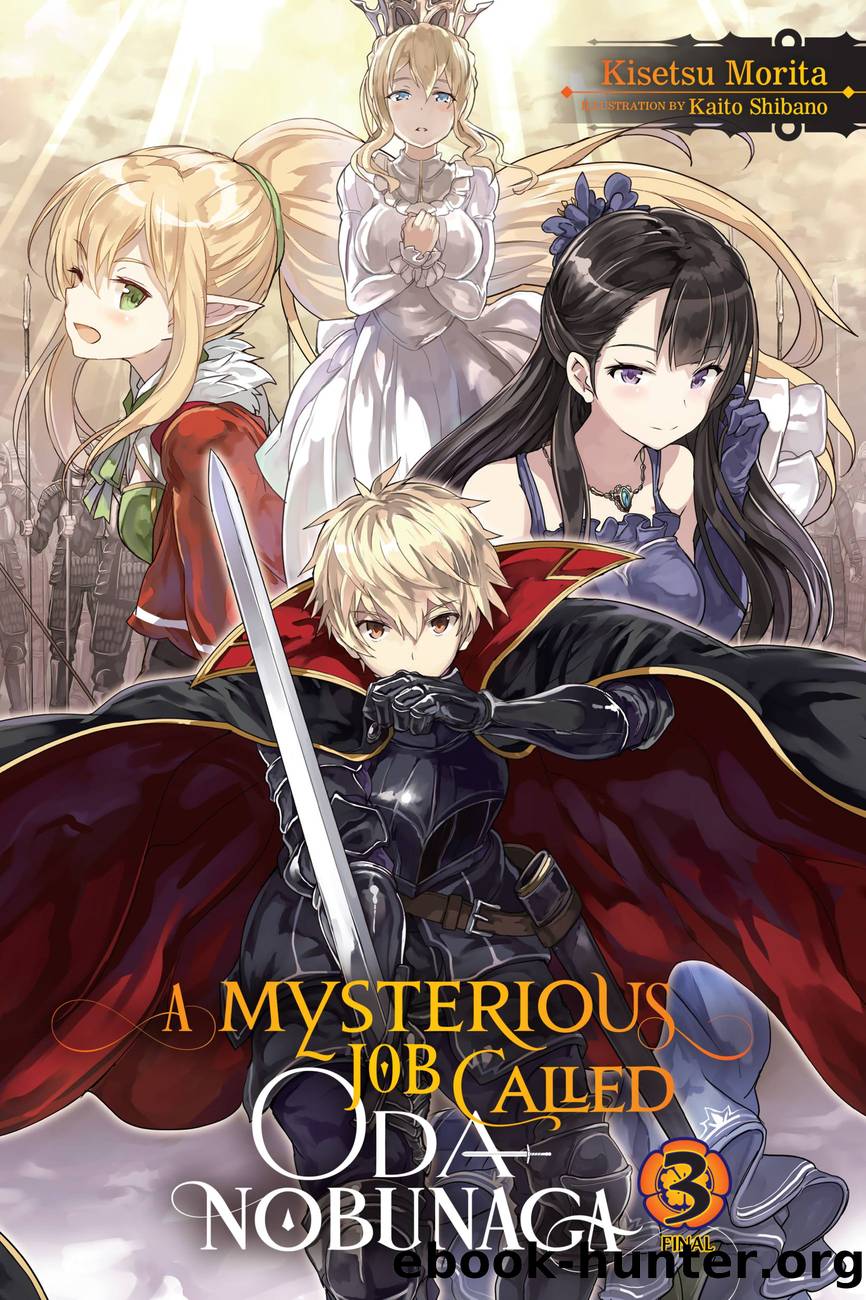 A Mysterious Job Called Oda Nobunaga, Vol. 3 by Kisetsu Morita and Kaito Shibano