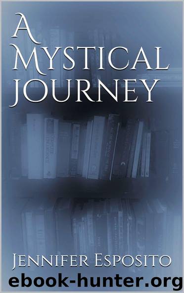 A Mystical Journey by Jennifer Esposito